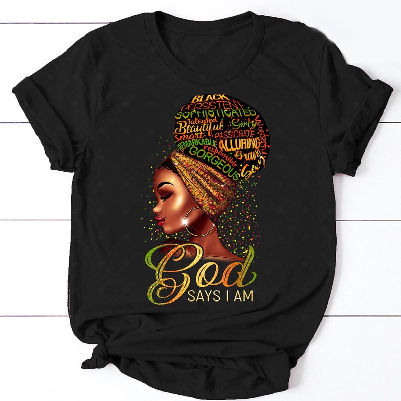 Black Queen God Says I Am png Black Girl Magic Black Women | Etsy