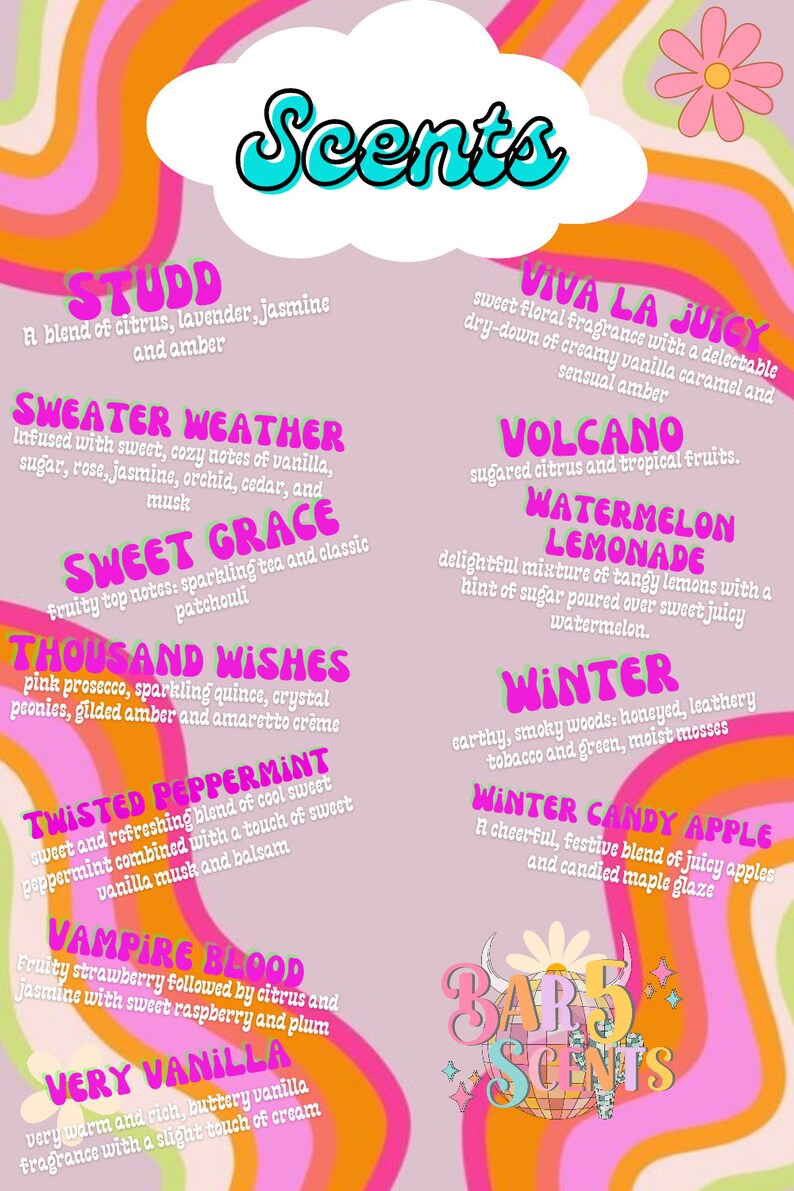 Op de afbeelding: Een roze en oranje grafiek met de tekst "Scents" in een blauw en wit lettertype. De grafiek somt tien verschillende geuren op met beschrijvingen van elke geur. De geuren zijn: Studd, Sweater Weather, Sweet Grace, Thousand Wishes, Twisted Peppermint, Vampire Blood, Very Vanilla, Viva La Juicy, Volcano, Watermelon Lemonade, Winter en Winter Candy Apple. De grafiek bevat ook de tekst "Bar 5 Scents" in een roze, oranje en geel lettertype.