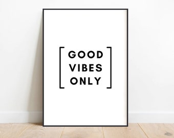 Good Vibes Only Quote, Typography Print, Positive Quote, Happy Quote, Minimal Home Decor, Printable Wall Art, Downloadable Print