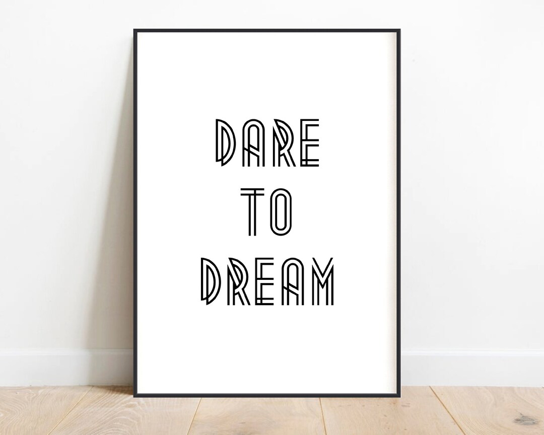 Dare to Dream Print, Quotes and Sayings, Printable Poster, Bedroom Wall ...