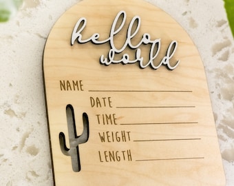 Cactus Arch Plaque Hello World | Personalizable Hospital Birth Info Sign | Desert | Name Disk | 3D