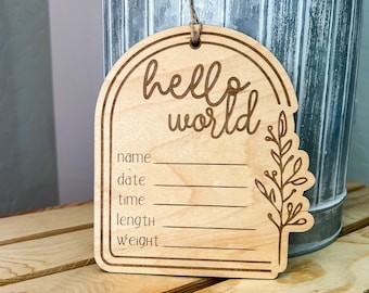 Arch Top Hello World Plaque | Birth Info Stats | Newborn Announcement | Baby Name Reveal | Gift | Baby Shower | Nursery Wall Sign