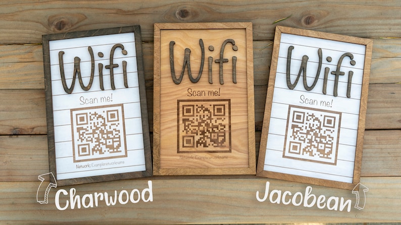 May include: Three wooden signs with the word "Wifi" and a QR code that says "Scan me!" The signs are in different wood stains: Charwood, Natural, and Jacobean.