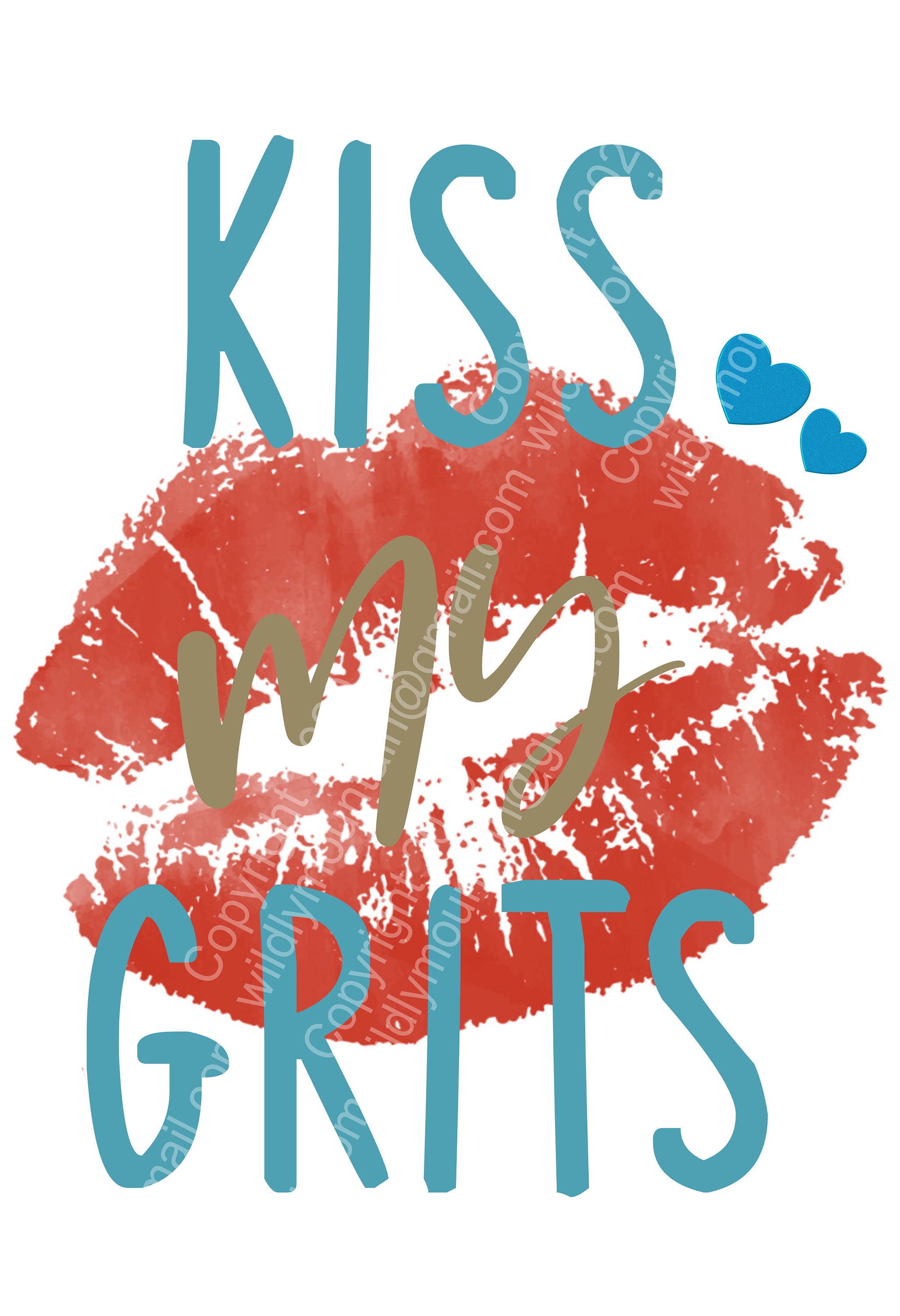 Kiss My Grits Graphic Design Complete For Sublimation Or Print Etsy
