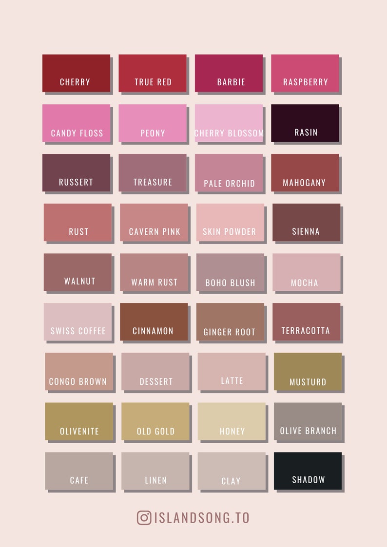 May include: A color palette chart with 24 color swatches, each labeled with a name. The colors range from deep red to light beige and black. The names include Cherry, True Red, Barbie, Raspberry, Candy Floss, Peony, Cherry Blossom, Rasi, Russert, Treasure, Pale Orchid, Mahogany, Rust, Cavern Pink, Skin Powder, Sienna, Walnut, Warm Rust, Boho Blush, Mocha, Swiss Coffee, Congo Brown, Cinnamon, Ginger Root, Terracotta, Dessert, Latte, Mustard, Olivenite, Old Gold, Honey, Olive Branch, Cafe, Linen, Clay, and Shadow.