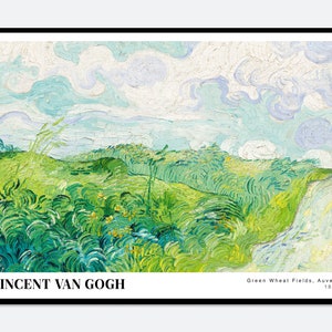 Van Gogh Green Wheat Fields Auvers 1890 Painting Art Print | Colorful Art, Vincent Van Gogh Print, Van Gogh Art, Exhibition Poster #V15