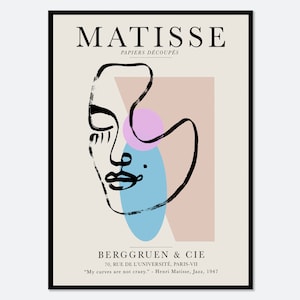 May include: A black and white line drawing of a face with pink and blue abstract shapes on a beige background. The text "MATISSE PAPIERS DÉCOUPÉS" is at the top of the image. The text "BERGGRUEN & CIE 70, RUE DE L'UNIVERSITÉ, PARIS-VII "My curves are not crazy." Henri Matisse, Jazz, 1947" is at the bottom of the image.