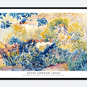 Henri Edmond Cross Art Print, Henri Edmond Cross Poster, The Artist&#39;s Garden at Saint-Clair, Vintage Poster, Colorful Exhibition Poster HC06