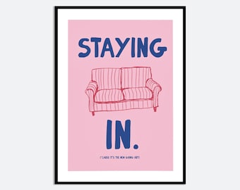 Staying In Couch Quote Wall Art Print | Contemporary Hand Drawn Typography Poster, Pink Blue Graphic Design Modern Funny Home Print MA46
