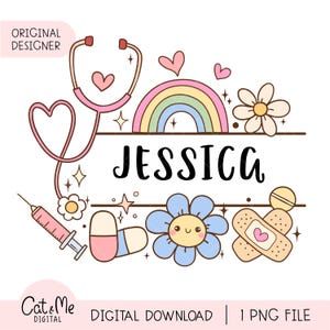 May include: A digital download of a personalized design featuring the name "JESSICA" in a cute, cartoon style. The design includes a stethoscope, rainbow, flowers, pills, a bandage, and a syringe. The design is perfect for a nurse, doctor, or anyone who loves healthcare.