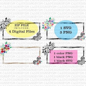 May include: A digital download of floral graphics in a black frame with a yellow, blue, and pink background. The text "ZIP FILE INCLUDES: 4 Digital Files" is in a yellow circle. The text "1 SVG 3 PNG" is in a blue circle. The text "1 color PNG 1 black PNG 1 black SVG" is in a pink rectangle.