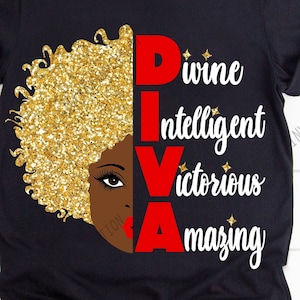 May include: Black t-shirt featuring a gold glitter afro silhouette and the word "DIVA" in red with the words "divine", "intelligent", "victorious", and "amazing" written vertically beside it.