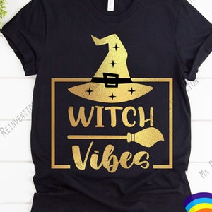 Digital Image svg, png and studio3 of Witch Vibes, Witch hat, Witch&#39;s broom, halloween Witch special to cut or print for halloween shirts.