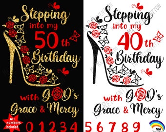 Stepping Into My Birthday SVG PNG STUDIO3: High Heel, Roses, Butterflies (Digital Files)