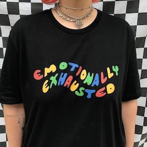 Emotionally Exhausted Shirt , Aesthetic Shirt , Tumblr Tshirt , Grunge Clothing , 90s Shirt , Emotional Shirt , Exhausted T Shirt , Vintage image 1