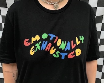 Emotionally Exhausted Shirt , Aesthetic Shirt , Tumblr Tshirt , Grunge Clothing , 90s Shirt , Emotional Shirt , Exhausted T Shirt , Vintage