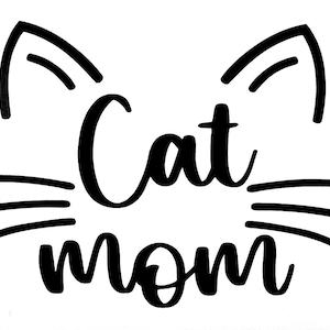 Cat Mom Vinyl Decal Sticker for car,window,truck,van,camper,laptop,etc.