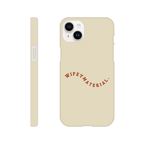 Wifey Material Phone Case