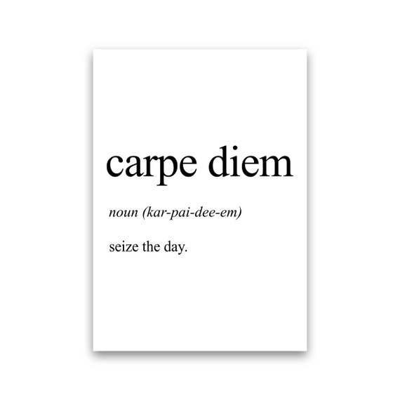 Carpe Diem Definition Art Print by Pixy Paper Etsy