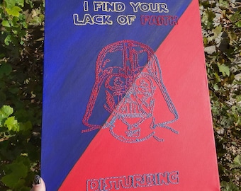 Darth Vader 'I Find Your Lack of Faith Disturbing' canvas embroidery art Star Wars - gift for a friend, him, her, Christmas, birthday, geek
