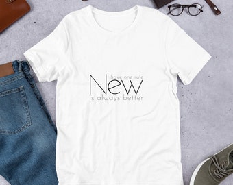 T-shirt unisex "I have one rule, New is always better" Barney Stinson How i meet your mother