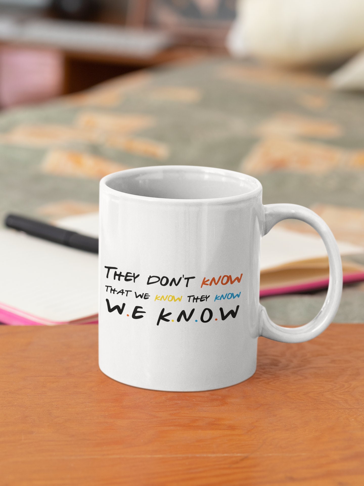 Mug They Don't Know Friends Série Tv - Show