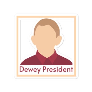 Stickers &quot;Dewey Predisent&quot; Malcom in the middle