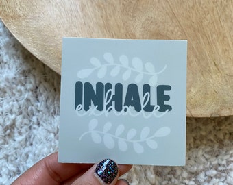 Inhale Exhale Sticker / 3” x 3”