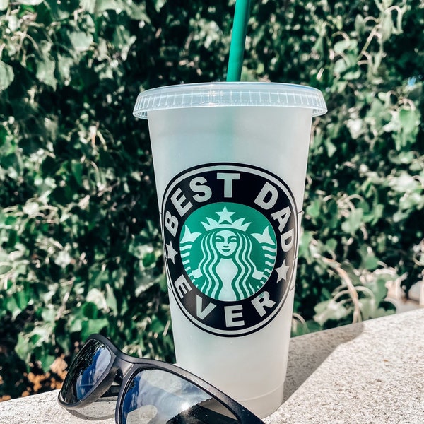 Best Dad Ever  Starbucks Reusable Cup Personalized | Starbucks Cup | Drinking Cup | Starbucks Cup | Venti Cup | Tumbler