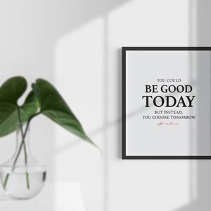 Be good today. Marcus Aurelius. Stoic quote. Modern wall art. Printable. Clean and Minimalist art. Motivation