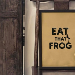 Vintage motivation poster. Downloadble print. Eat that frog. Office wall art