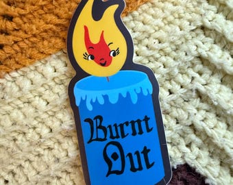 Burnt Out Candle Sticker / Mental Health, Overstimulated, Burned Out