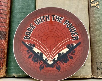 Babe With the Power Bookish Sticker