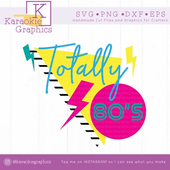 Totally 80s SVG DXF PNG 80's Svg Eighties Svg Retro - Etsy