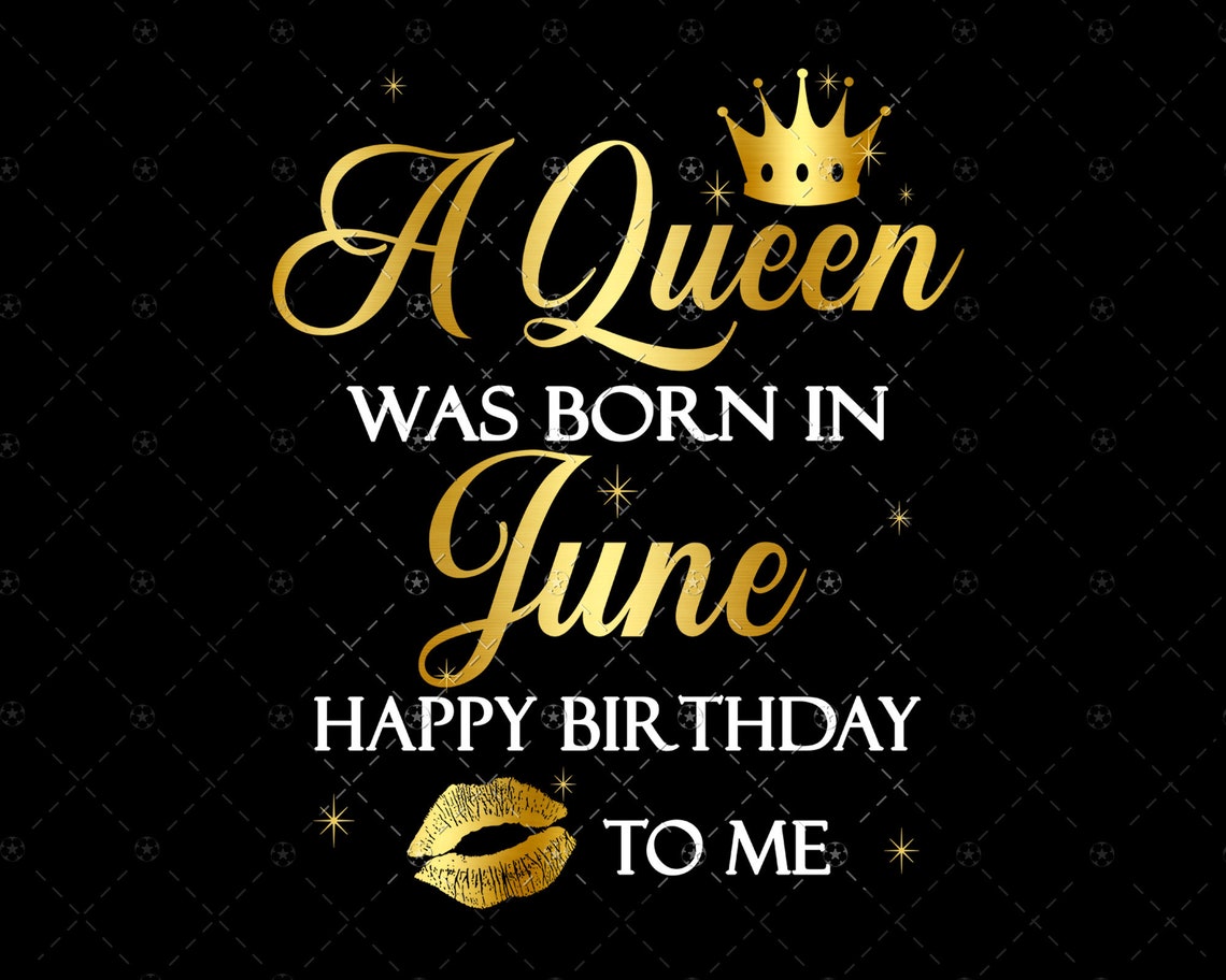 A Queen Was Born On June svg Happy Birthday To Me June Etsy