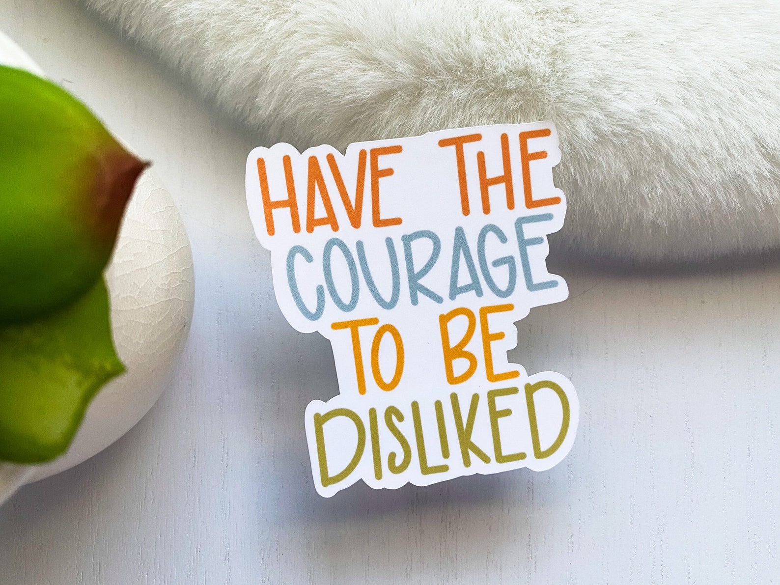 Have the Courage to be Disliked Waterproof Sticker Mental Etsy