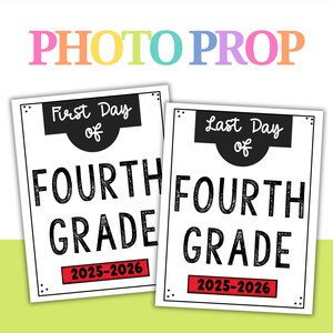 First Day of Fourth Grade Last Day of School Printable Sign