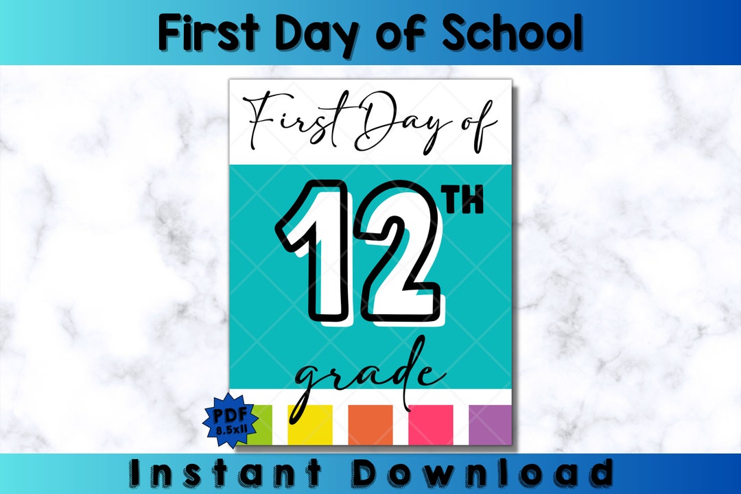First Day of 12th Grade Printable Sign digital Download - Etsy
