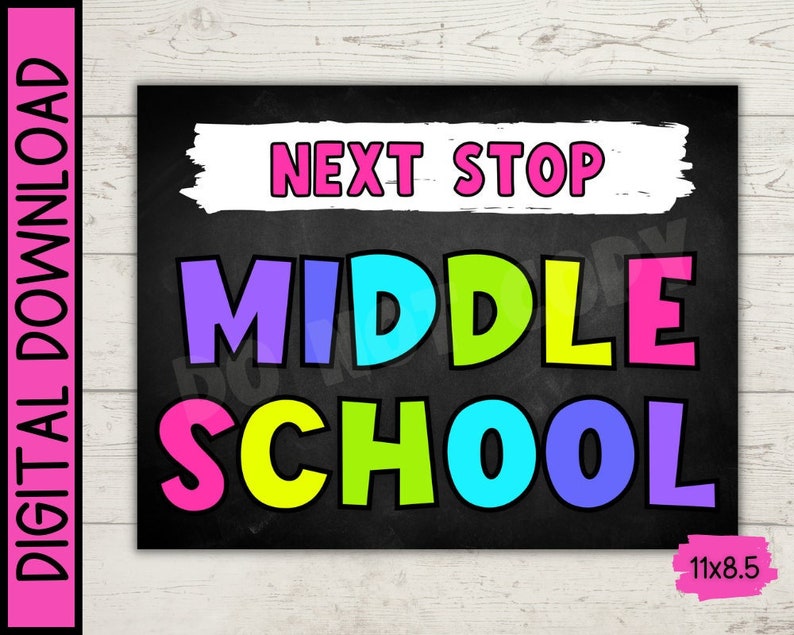 Next Stop Middle School Printable Back to School Sign digital - Etsy
