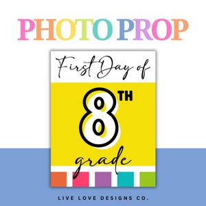 First Day of 8th Grade Printable Sign