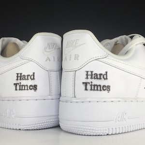 Hard Times Re-usable Sneaker Decal - Nike AF1, Adidas Superstar