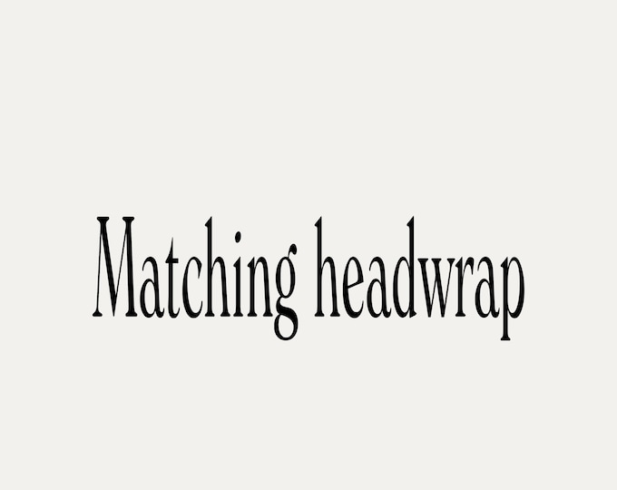 Matching headwrap