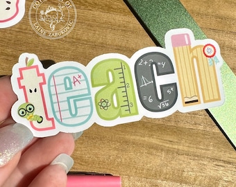 TEACH Vinyl Sticker, Laptop Decal, Custom Teacher Gift, Gifts for Teacher, Back to School Laptop Decals, Teacher Appreciation Vinyl Sticker