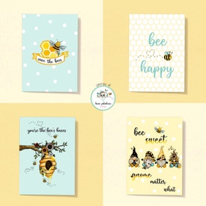 May include: Four printable cards with bee-themed designs. The first card has a blue background with white polka dots and a bee on a honeycomb with the text "save the bees". The second card has a yellow background with a honeycomb pattern and the text "bee happy" with a bee flying above the text. The third card has a blue background with white polka dots and a beehive on a branch with the text "you're the bee's knees". The fourth card has a yellow background with white polka dots and the text "bee sweet gnome matter what" with four gnomes wearing bee-themed hats.