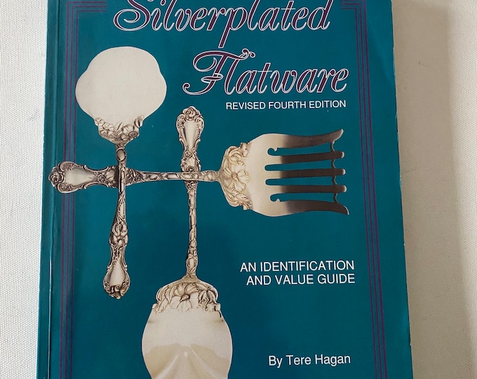 Silverplated Flatware An Identification and Value Guide Book, Revised Fourth Edition, by Tere Hogan, Lover Antiques and Vintage