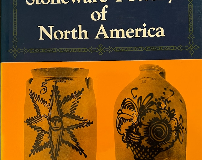 Decorated Stoneware Pottery of North America by Donald Blake Webster Book Guide Gallery Lover Antiques and Vintage