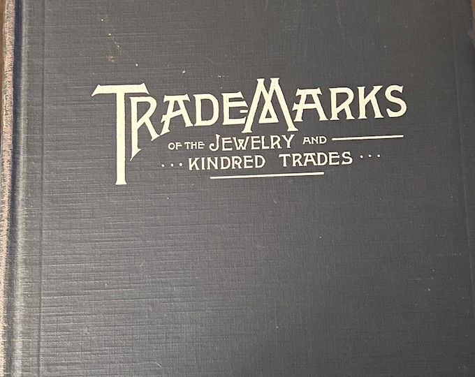 Trademarks of the Jewelry and Kindred Trades Book Antique Books The Jewelers Circular Publishing Co. New York Lover Antiques and Vintage