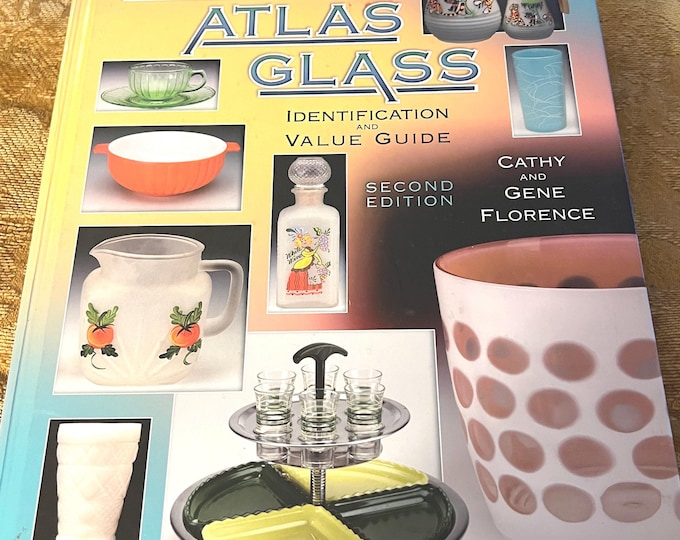 The Hazel Atlas Glass Identification & Value Guide by Gene and Cathy Florence Uranium Glass Art Collector Books Lover Antiques and Vintage