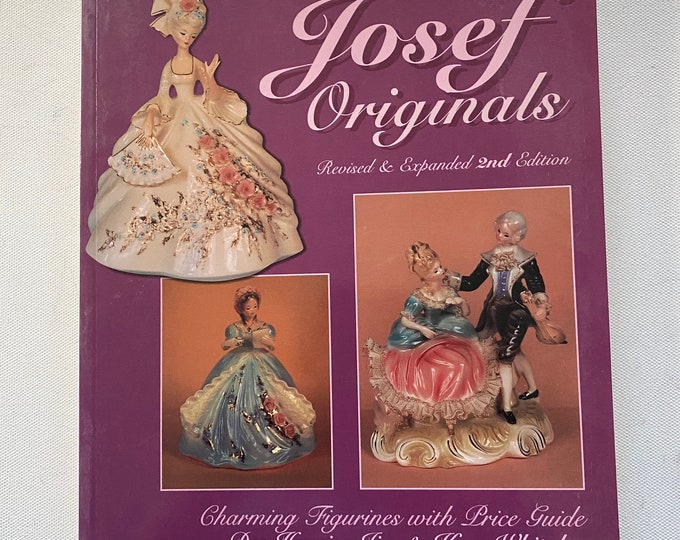 Josef Originals Revised and Expanded 2nd Edition Book, Lover Antiques and Vintage