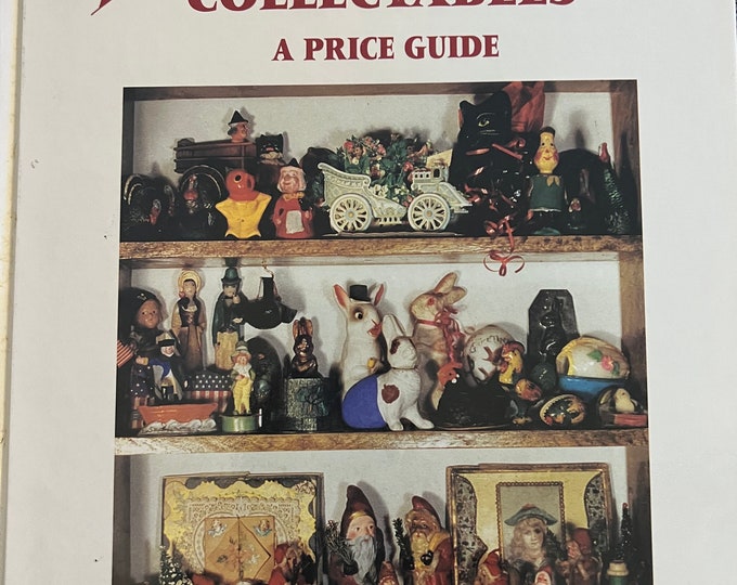 Christmas Collectables Second Edition Book Identification & Value Guide Ornaments Information by Margaret and Kenn Whitmyer Lover Antiques